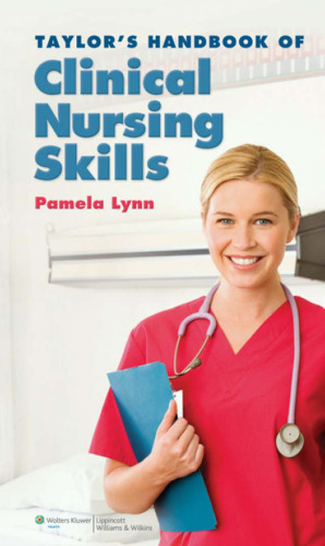 ﻿دانلود کتاب راهنمای تیلور پرستاری بالینی - Taylor's Handbook of Clinical Nursing Skills - Pamela Lynn