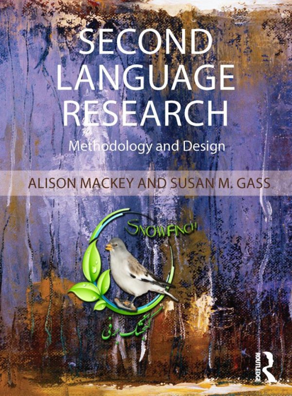 دانلود کتاب Second Language Research: Methodology and Design - Alison Mackey and Sue Gass (زبان انگلیسی)